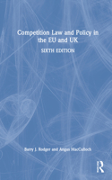 Competition Law and Policy in the Eu and UK