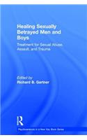 Healing Sexually Betrayed Men and Boys