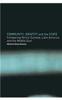 Community, Identity and the State: Comparing Africa, Eurasia, Latin America and the Middle East