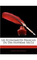 Les Conomistes Fran Ais Du Dix-Huiti Me Si Cle