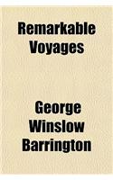 Remarkable Voyages