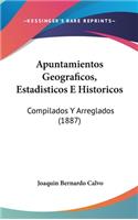 Apuntamientos Geograficos, Estadisticos E Historicos