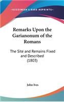 Remarks Upon the Garianonum of the Romans