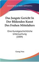 Das Jungste Gericht in Der Bildenden Kunst Des Fruhen Mittelalters: Eine Kunstgeschichtliche Untersuchung (1884)
