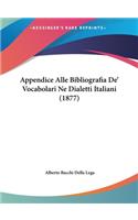 Appendice Alle Bibliografia De' Vocabolari Ne Dialetti Italiani (1877)