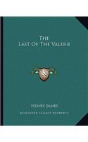 The Last Of The Valerii: (English)