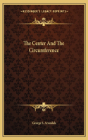 The Center And The Circumference