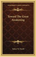 Toward The Great Awakening