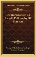 The Introduction to Hegel's Philosophy of Fine Art