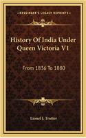 History Of India Under Queen Victoria V1