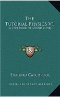 The Tutorial Physics V1