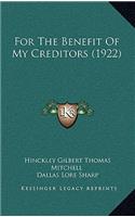 For the Benefit of My Creditors (1922)