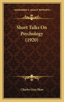 Short Talks On Psychology (1920)