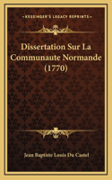 Dissertation Sur La Communaute Normande (1770)