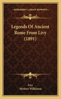 Legends Of Ancient Rome From Livy (1891)