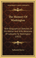 The Memory Of Washington