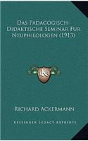 Das Padagogisch-Didaktische Seminar Fur Neuphilologen (1913)