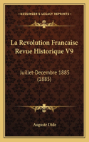 La Revolution Francaise Revue Historique V9