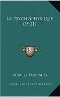 La Psychophysique (1901)