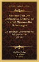 Ansichten Uber Den Gebrauch Der Artillerie, Bei Den Feld-Manovern Der Linientruppen