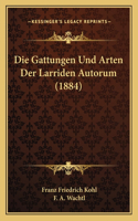 Gattungen Und Arten Der Larriden Autorum (1884)