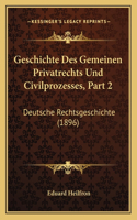 Geschichte Des Gemeinen Privatrechts Und Civilprozesses, Part 2