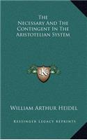 The Necessary And The Contingent In The Aristotelian System