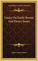 Essays On Emily Bronte And Henry James