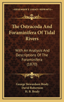 Ostracoda And Foraminifera Of Tidal Rivers