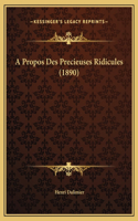 A Propos Des Precieuses Ridicules (1890)