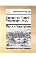 Poems: By Francis Wrangham, M.A.(English)