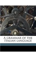 A Grammar of the Italian Language