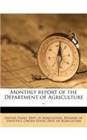 Monthly Report of the Department of Agriculture ...