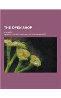 The Open Shop; A Debate