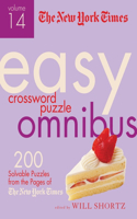 New York Times Easy Crossword Puzzle Omnibus Volume 14: 200 Solvable Puzzles from the Pages of the New York Times