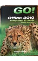 Go! with Office 2010 Integrated Projects
