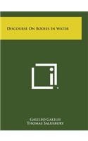 Discourse on Bodies in Water