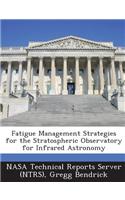 Fatigue Management Strategies for the Stratospheric Observatory for Infrared Astronomy: (English)