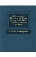 Shakespeare's History of King Henry the 5th