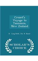Crozet's Voyage to Tasmania, New Zealand - Scholar's Choice Edition