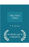 Old Abe's Jokes - Scholar's Choice Edition