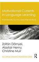Motivational Currents in Language Learning