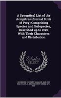 A Synoptical List of the Accipitres (Diurnal Birds of Prey) Comprising Species and Subspecies, Described Up to 1919, with Their Characters and Distribution