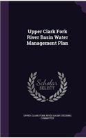Upper Clark Fork River Basin Water Management Plan