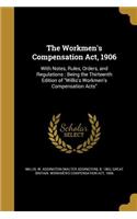 The Workmen's Compensation ACT, 1906