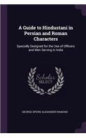 A Guide to Hindustani in Persian and Roman Characters