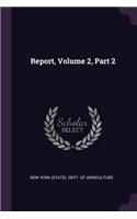 Report, Volume 2, Part 2