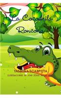 La Cocodrila Roncona