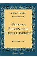 Cansson Piemonteise Edite E Inedite (Classic Reprint)