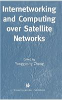 Internetworking and Computing Over Satellite Networks